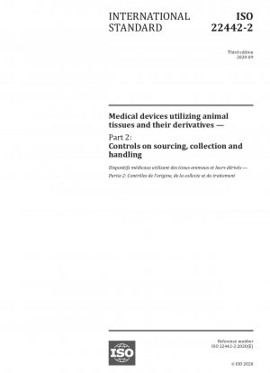 動物組織およびその派生物を使用した医療機器 - 第 2 部: 調達収集および加工管理