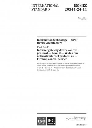 情報技術 - UPnP デバイス アーキテクチャ - パート 24-11: インターネット ゲートウェイ デバイス制御プロトコル - レベル 2 - WAN インターネット プロトコル v6 - ファイアウォール制御サービス