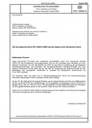 未燃焼の圧力容器パート 5: 検査と試験、ドイツ語版 EN 13445-5:2002