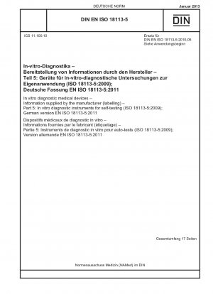 体外診断医療機器 メーカーによって提供される情報 (ラベル) パート 5: 自己検査用の体外診断機器 (ISO 18113-5-2009) ドイツ語版 EN ISO 18113-5-2011