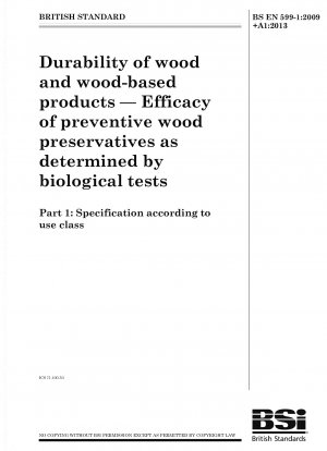 木材および木製品の耐久性 生物学的試験を使用した防腐剤処理木材の防腐効果の測定 使用グレードの仕様による