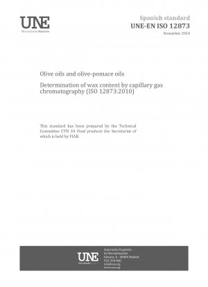 キャピラリーガスクロマトグラフィーによるオリーブ油およびオリーブ搾りかす油中のワックス含有量の測定 (ISO 12873:2010)