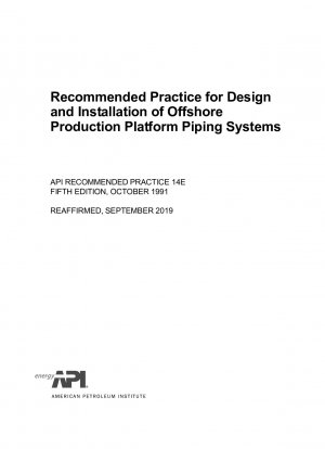 オフショア生産プラットフォームの配管システムの設計と設置に関する推奨実務、第 4 版