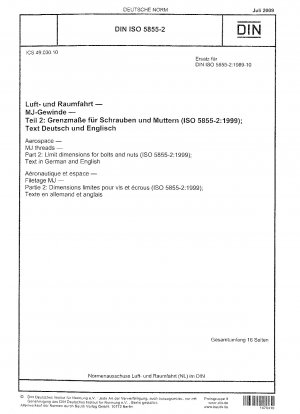 航空宇宙、MJ ねじ、パート 2: ボルトとナットの制限寸法 (ISO 5855-2:1999)、ドイツ語版および英語版