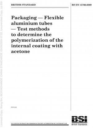 包装、アルミニウムホース、アセトンの内部コーティングの重合を測定するための試験方法