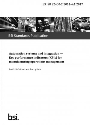 オートメーション システムおよび統合製造運用管理の主要業績評価指標 (KPI) の定義と説明