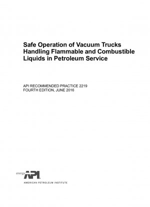 石油事業における可燃性および可燃性液体を取り扱うバキュームカーの安全な運行 (第 4 版)