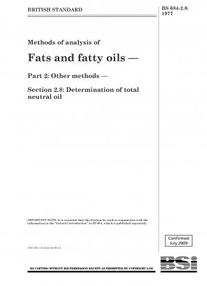 脂肪および脂肪油の分析方法 - パート 2: その他の方法 - セクション 2.8: 総中性油の測定