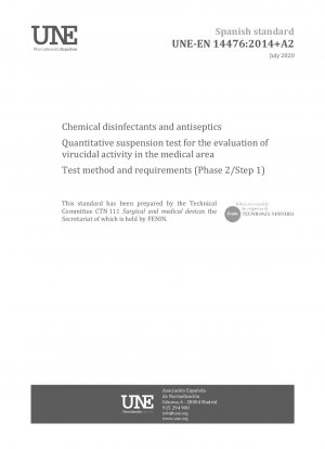 医療分野における化学消毒剤および防腐剤の殺ウイルス活性を評価するための定量懸濁試験試験方法および要件（フェーズ 2/ステップ 1）