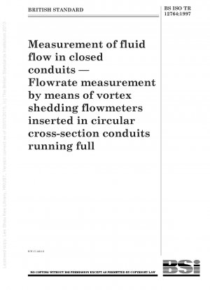 密閉管内の流体の流れの測定 - 流れが満たされた円形断面の管内に挿入された渦流量計による流量測定