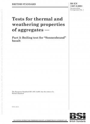 骨材の熱特性および耐候性試験 - パート 3: 「ゾンネンブランド」玄武岩の沸騰試験