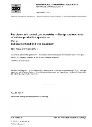 石油およびガス産業 海底生産システムの設計と運用 パート 4: 海底坑口および樹木設備 技術訂正事項 1