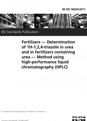 肥料 尿素中の 1H-1,2,4-トリアゾールおよび肥料に含まれる尿素の定量 高速液体クロマトグラフィー (HPLC)
