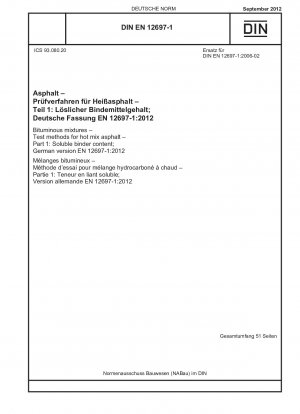 瀝青混合物、ホットミックスアスファルトの試験方法、パート 1: 可溶性バインダー含有量、ドイツ語版 EN 12697-1-2012