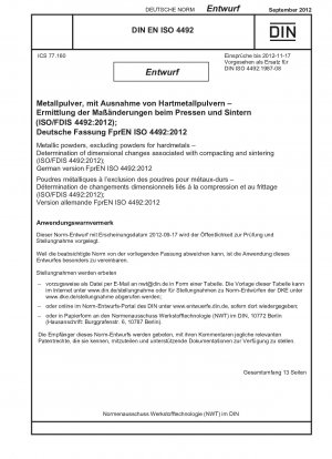 超硬金属粉末以外の金属粉末 圧縮および焼結に伴う寸法変化の測定 (ISO/FDIS 4492-2012) ドイツ語版 FprEN ISO 4492-2012