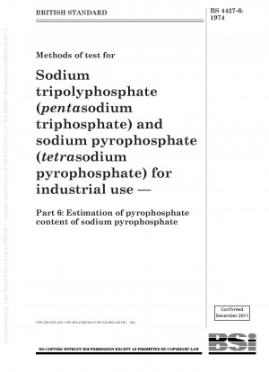 工業用トリポリリン酸ナトリウム（三リン酸五ナトリウム）及びピロリン酸ナトリウム（ピロリン酸四ナトリウム）の試験方法 第６部：ピロリン酸ナトリウム中のピロリン酸含有量の推定