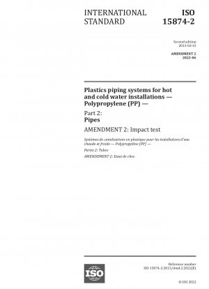 温水および冷水設備用のプラスチック製配管システム ポリプロピレン (PP) パート 2: 配管 修正 2: 衝撃試験