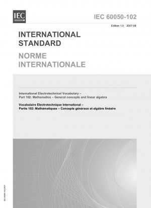 国際的な電気技術用語、パート 102: 数学、一般概念と線形代数