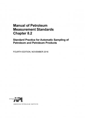石油計量基準マニュアル 第 8.2 章 石油及び石油製品の自動サンプリングに関する標準実務（第 4 版）
