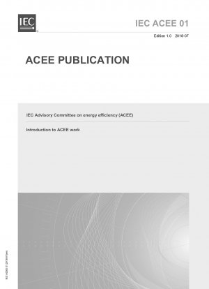 IEC エネルギー効率諮問委員会 (ACEE) ACEE の仕事紹介