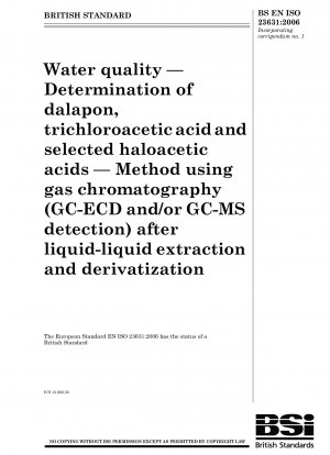 水質 ガスクロマトグラフィー (GC-ECD および/または GC-MS 検出) を使用した液液抽出および誘導体化による、ダラポン、トリクロロ酢酸、および選択されたハロ酢酸の測定