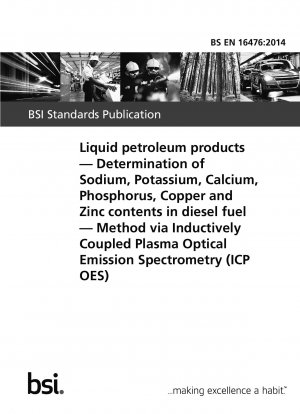 液化石油製品 ディーゼル燃料中のナトリウム、カリウム、カルシウム、リン、銅、亜鉛含有量の測定 誘導結合プラズマ発光分析 (ICP OES) 法