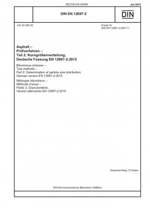 アスファルト混合物、試験方法、パート 2: 粒度分布の測定、ドイツ語版 EN 12697-2-2015