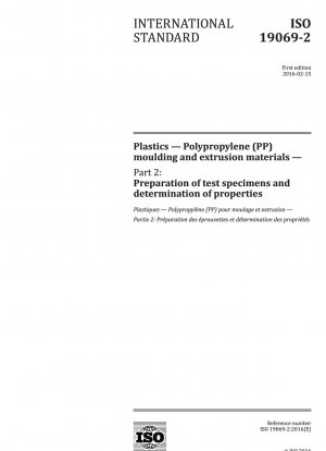プラスチック ポリプロピレン (PP) 成形および押出材料 パート 2: 試験片の調製と特性測定
