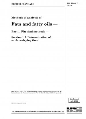 脂肪および脂肪油の分析方法 第 1 部: 物理的方法 セクション 1.7: 表面乾燥時間の決定