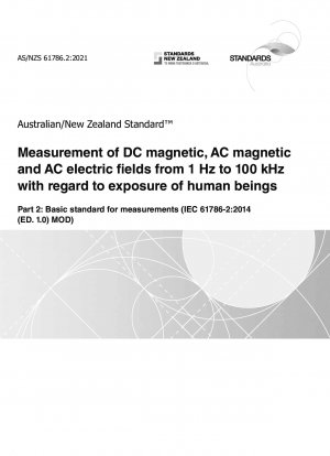 人体の暴露に関連する 1 Hz ～ 100 kHz の DC 磁界、AC 磁界、および AC 電界の測定パート 2: 測定の基本規格 (IEC 61786-2:2014 (ED. 1.0) MOD)