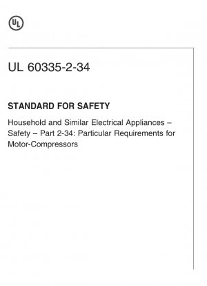 家庭用および同様の機器の安全性に関するUL規格パート2:電動コンプレッサーの特別要件(第6版)