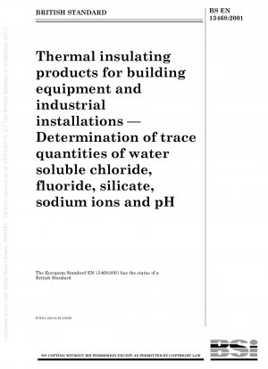 建築設備および産業施設用の断熱製品水溶性の微量塩化物、フッ化物、ケイ酸塩、ナトリウムイオンおよびpHの測定