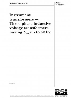 計器用変圧器 Um が 52 kV 未満の三相誘導電圧変圧器