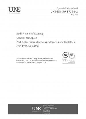 積層造形の一般原則 パート 2: プロセス カテゴリと原材料の概要 (ISO 17296-2:2015)