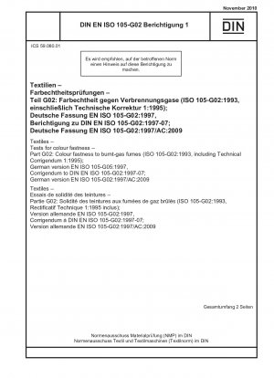 テキスタイル 染色堅牢度の試験 パート G02: 煙に対する染色堅牢度 (ISO 105-G02-1993、技術的正誤表 1-1995 を含む) ドイツ語版 EN ISO 105-G05-1997、DIN EN ISO 105- G02-1997 の正誤表-07. ドイツ語版 EN ISO 105-G02-1997/AC-2009