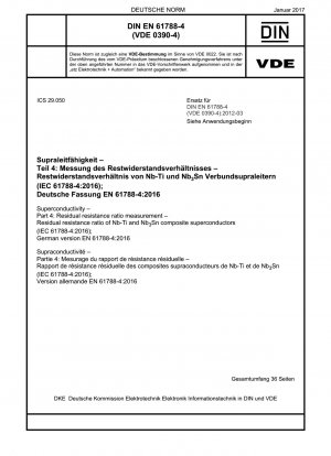 超電導 パート 4: 残留抵抗比の測定 Nb-Ti および Nb3Sn 複合超電導体の残留抵抗比 (IEC 61788-4-2016)、ドイツ語版 EN 61788-4-2016