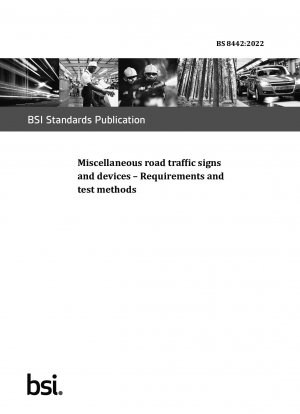 さまざまな道路交通標識および装置の要件と試験方法