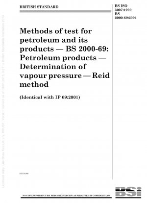 石油およびその製品の試験方法 - BS 2000 - 69: 石油製品 - 蒸気圧の測定 - リード法