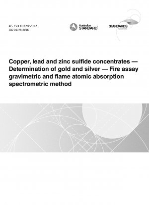 硫化銅、鉛、亜鉛精鉱、金、銀の測定、火災分析重量法およびフレーム原子吸光分析法