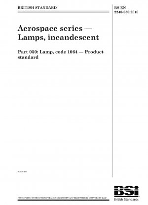 航空宇宙シリーズ、白熱ランプ、ランプ、コード 1064、製品規格