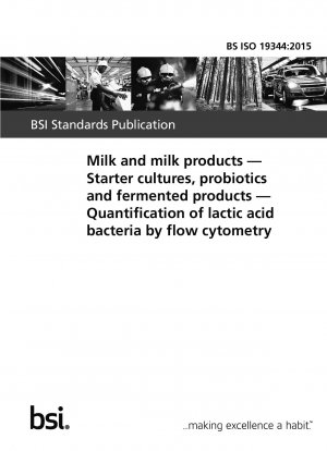 牛乳および乳製品 スターター、プロバイオティクスおよび発酵製品 フローサイトメトリーによる乳酸菌の定量