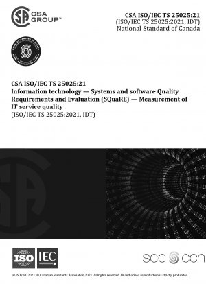 情報技術システムおよびソフトウェアの品質要件および評価 (SQuaRE) IT サービス品質測定 (ISO/IEC TS 25025:2021、初版、2021-03 を採用)