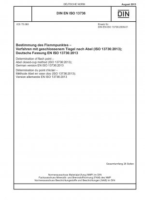 引火点の測定 アーベル密閉カップ法 (ISO 13736-2013) ドイツ語版 EN ISO 13736-2013