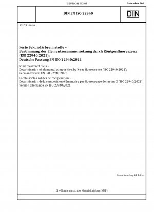蛍光 X 線による固体リサイクル燃料の元素組成の測定 (ISO 22940:2021)、ドイツ語版 EN ISO 22940:2021
