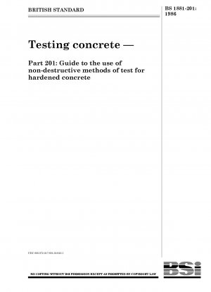 コンクリートの試験 - パート 201: 硬化コンクリートの非破壊試験方法の使用に関するガイドライン