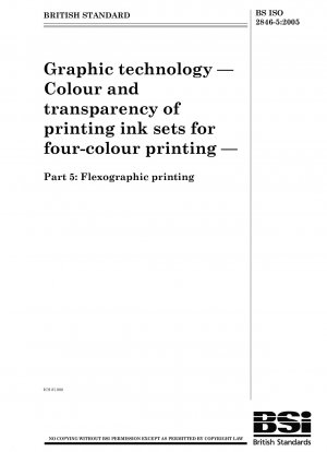 グラフィックテクノロジーの色と透明性 4 色印刷インクセット 第 5 部: フレキソ印刷