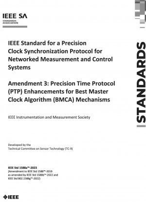 ネットワーク計測および制御システム用の高精度クロック同期プロトコルに関する IEEE 規格リビジョン 3: ベスト マスター クロック アルゴリズム (BMCA) メカニズムに対する高精度時間プロトコル (PTP) の機能強化