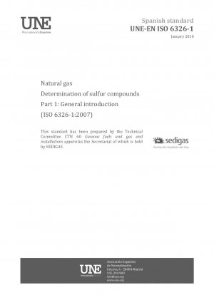 天然ガス中の硫黄化合物の測定パート 1: 一般 (ISO 6326-1:2007)
