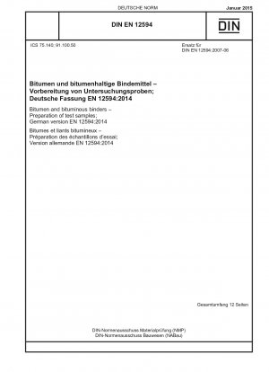 アスファルトおよびアスファルトバインダー 試験片の準備; ドイツ語版 EN 12594-2014