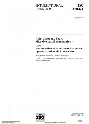 パルプ、紙、板紙の微生物学的検査 パート 1: 分解に基づく細菌および細菌胞子の計数